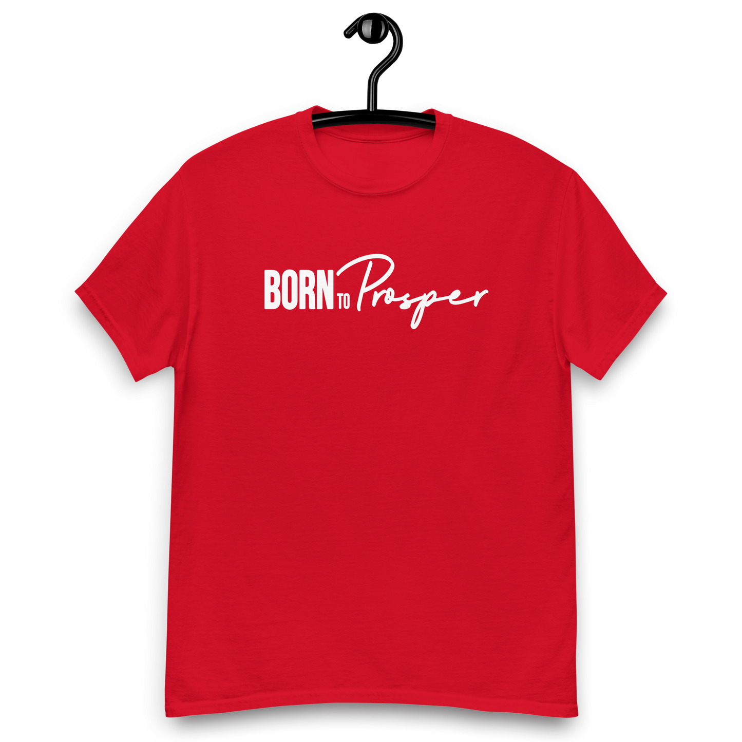 "BornToProsper" Tee