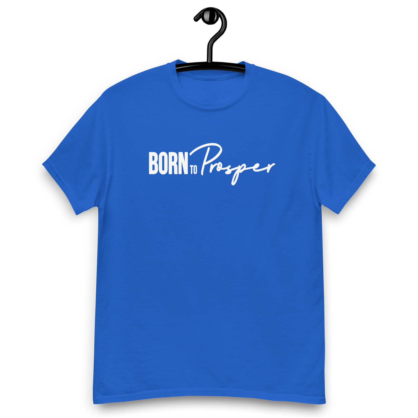 "BornToProsper" Tee