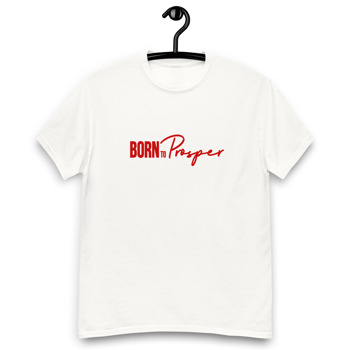 "BornToProsper" White Tee