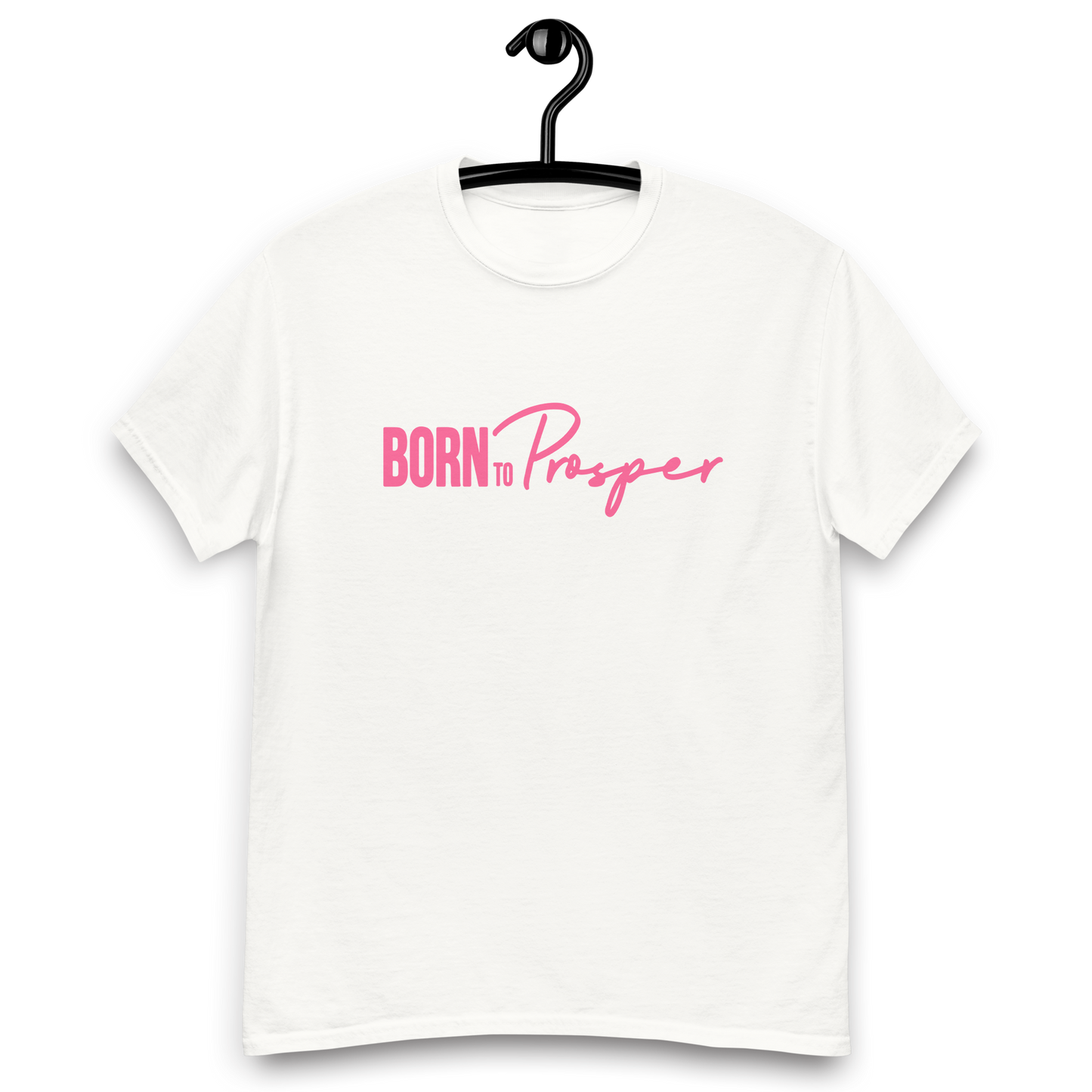 "BornToProsper" White Tee