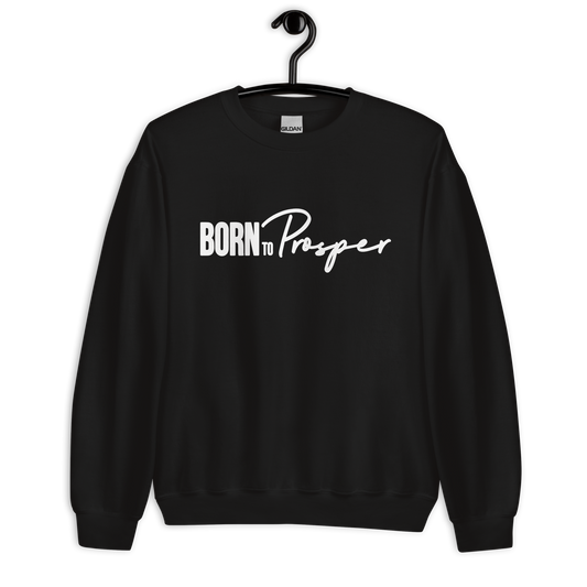 BornToProsper Sweatshirt