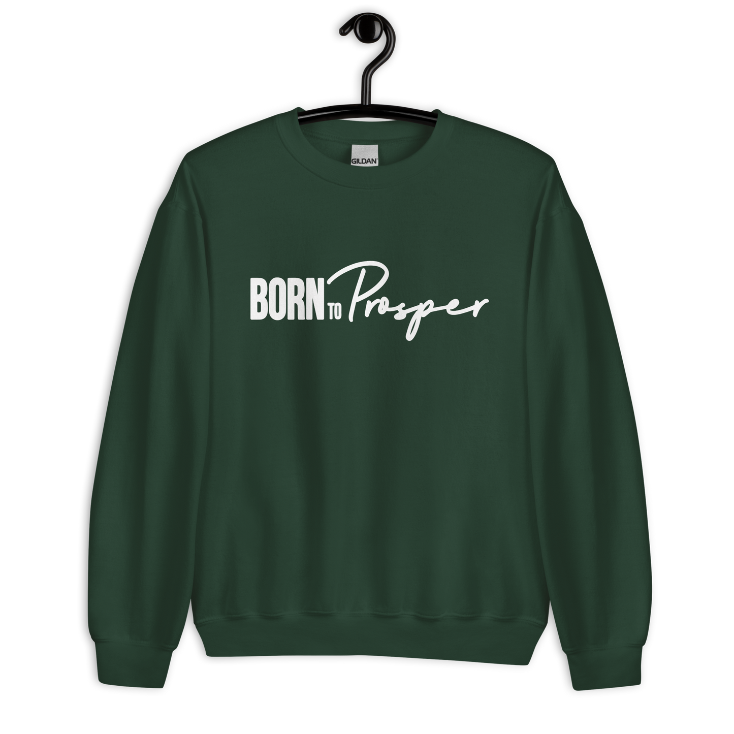 BornToProsper Sweatshirt