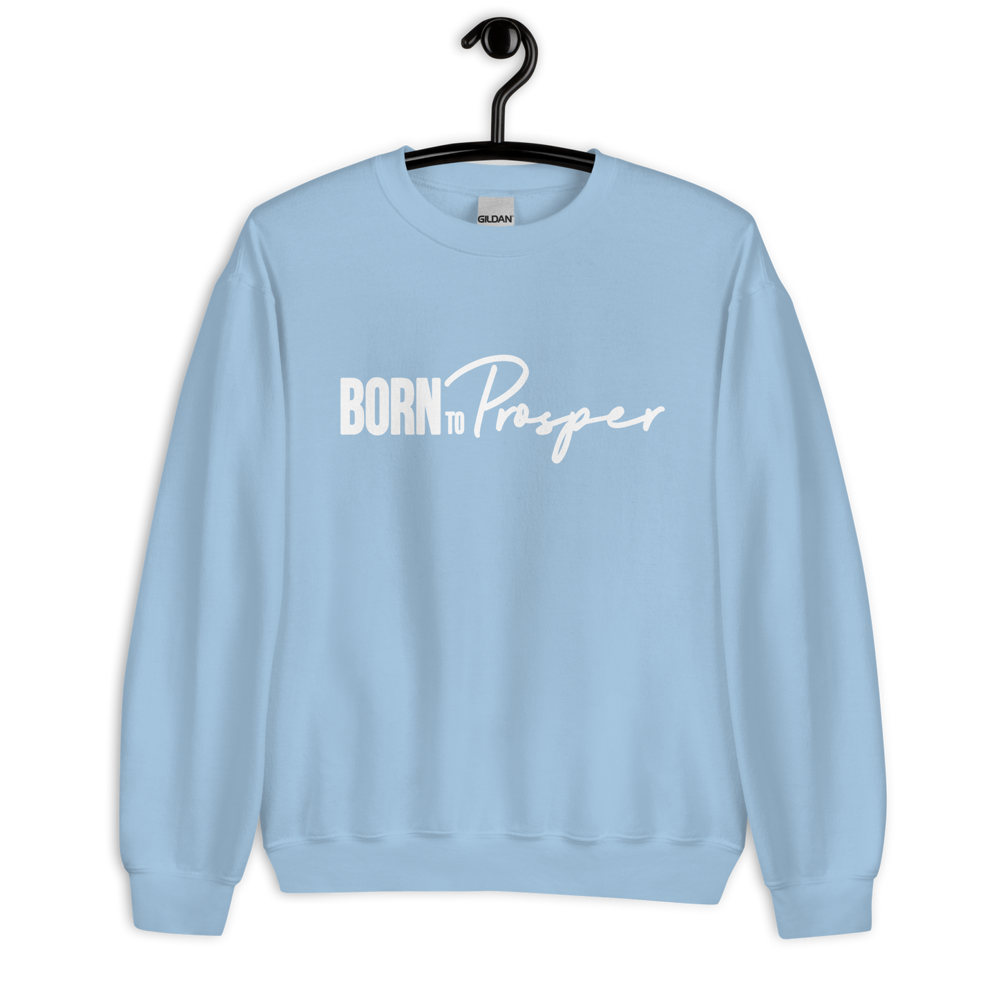 BornToProsper Sweatshirt