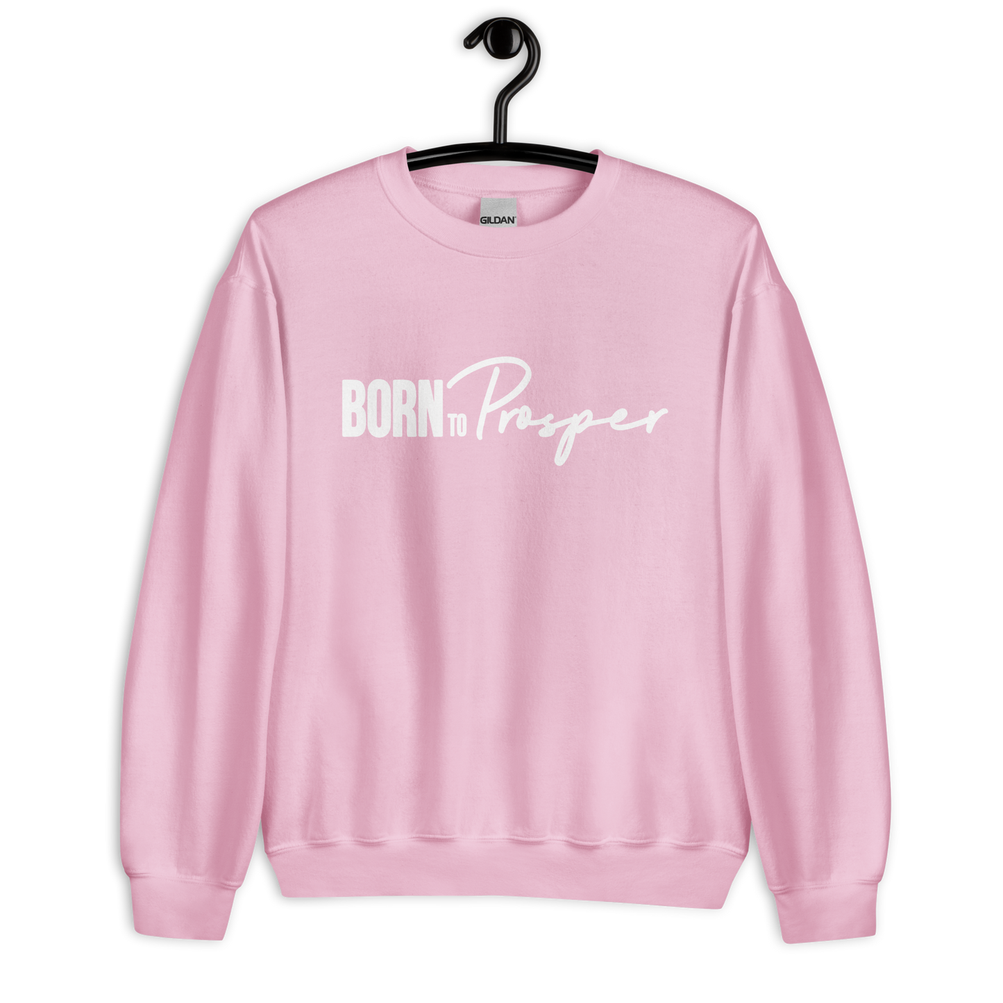 BornToProsper Sweatshirt