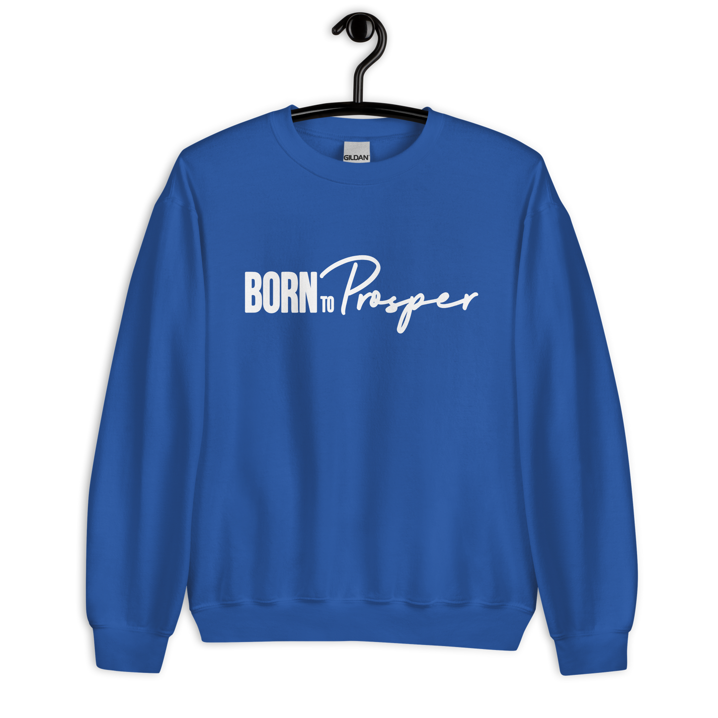 BornToProsper Sweatshirt